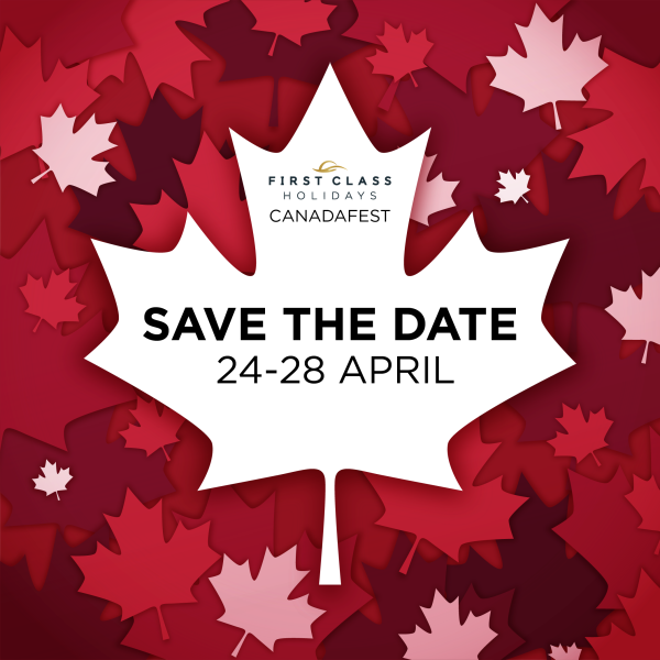 First Class CanadaFEST Toronto First Class Holidays